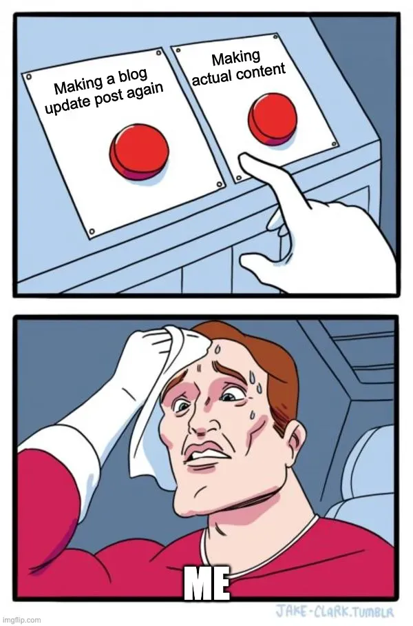 Decision meme about either making update posts or content posts
